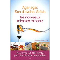 Agar Agar Son d'avoine Stévia, les miracles minceur