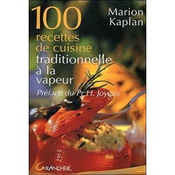 100 recettes de cuisine traditionnelle à la vapeur de Marion Kaplan