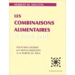 Les Combinaisons alimentaires et votre santé de Herbert M. Shelton