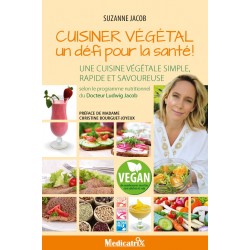 CUISINER VÉGÉTAL un défi pour la santé!