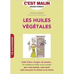 Les huiles végétales c'est Malin