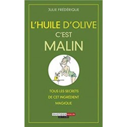 L'huile d'Olive c'est MALIN