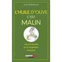 L'huile d'Olive c'est MALIN