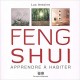 Feng Shui Apprendre à Habiter Luc Antoine