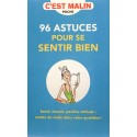 96 Astuces pour se sentir bien c'est Malin