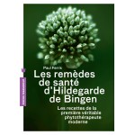 Les remèdes de santé d'Hildegarde de Bingen de Paul Ferris