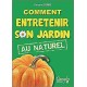 Comment entretenir son jardin de Vincent Gerbe