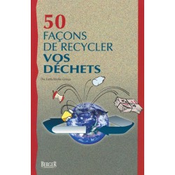 50 Façons de Recycler vos Déchets