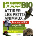 Attirer les petits animaux