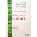 Libérez-Vous du Stress Dr Jean-Loup Dervaux