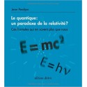 Le Quantique: un paradoxe de la relativité ?