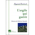 L'argile qui guérit Raymond Dextreit