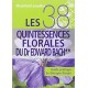 Les 38 quintessences florales du Dr Edward Bach