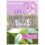 Les 38 quintessences florales du Dr Edward Bach I